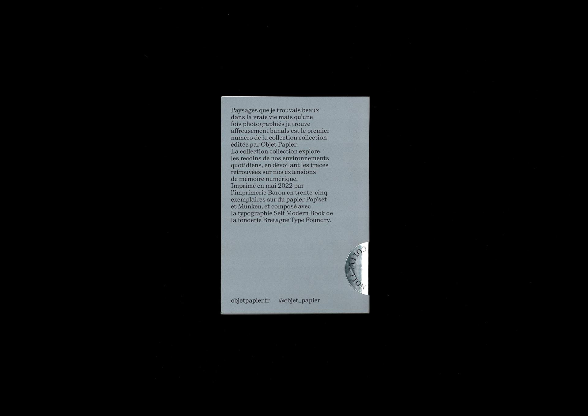 Dos du livre édité par Objet Papier, Paysages que je trouvais beaux dans la vraie vie mais qu’une fois photographiés je trouve affreusement banals.